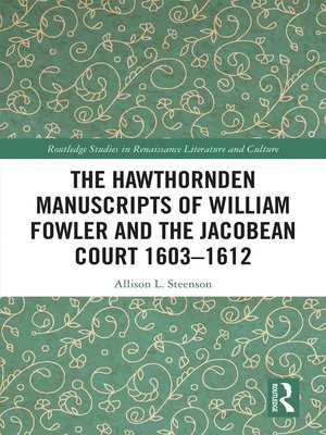 cover image of The Hawthornden Manuscripts of William Fowler and the Jacobean Court 1603–1612